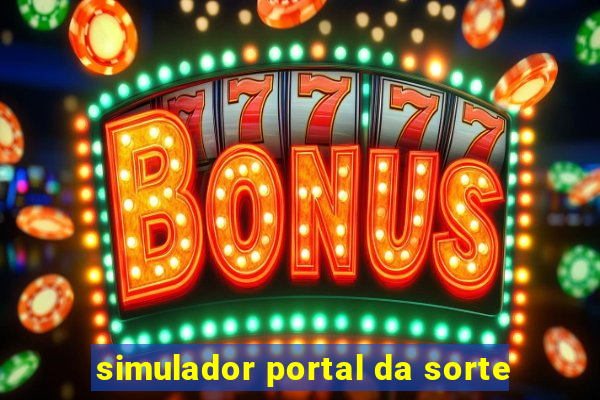 simulador portal da sorte